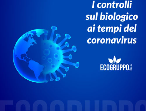 I controlli sul biologico ai tempi del Coronavirus